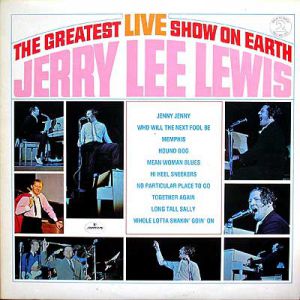 Album Jerry Lee Lewis - The Greatest Live Show on Earth