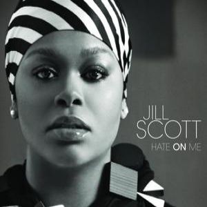 Album Jill Scott - Hate On Me