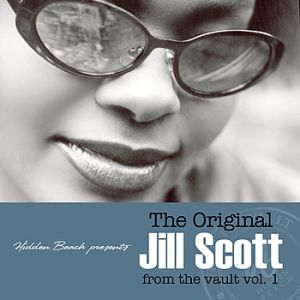 The Original Jill Scott from the Vault, Vol. 1 - album