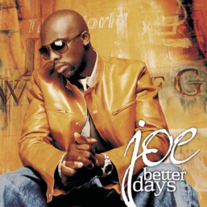 Album Joe - Better Days