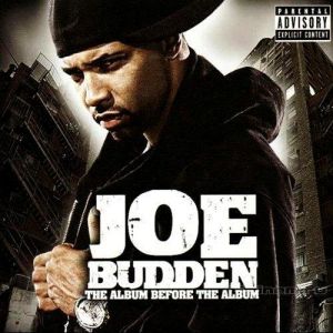 Album Joe Budden - The Album Before The Album