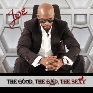 Album Joe - The Good, the Bad, the Sexy