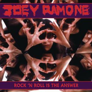 Album Rock 'N Roll Is the Answer - Joey Ramone