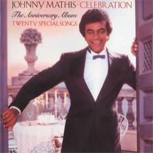 Album Johnny Mathis - Celebration – The Anniversary Album