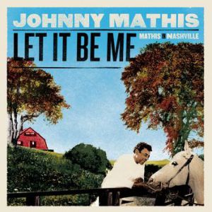 Let It Be Me: Mathis in Nashville - album