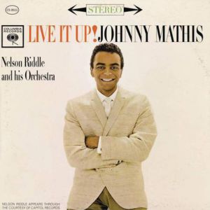 Album Johnny Mathis - Live It Up!