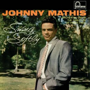 Johnny Mathis Swing Softly, 2015