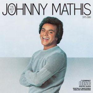 Album Johnny Mathis - The Best of Johnny Mathis 1975–1980