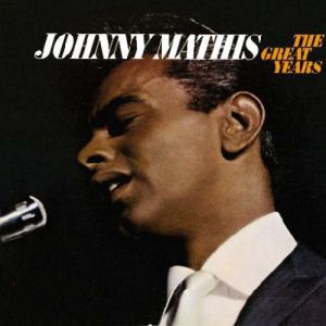 Album Johnny Mathis - The Great Years