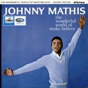 Album Johnny Mathis - The Wonderful World of Make Believe