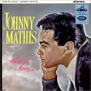 Johnny Mathis This Is Love, 1964