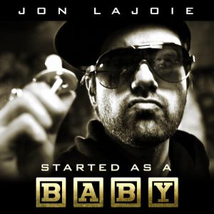 Album Started As a Baby - Jon Lajoie