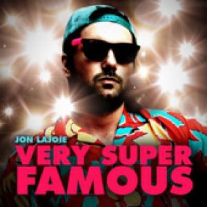 Album Very Super Famous - Jon Lajoie