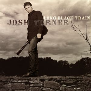 Josh Turner : Long Black Train