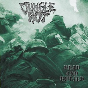 Album Jungle Rot - Dead and Buried