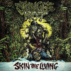 Jungle Rot : Skin the Living