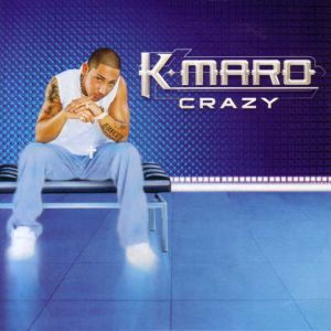 Album K-Maro - Crazy