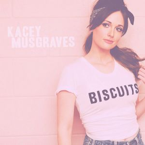 Kacey Musgraves : Biscuits