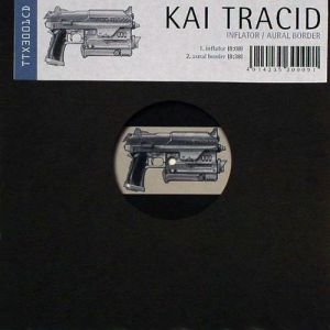 Album Kai Tracid - Inflator/Aural Border
