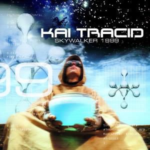 Album Kai Tracid - Skywalker 1999