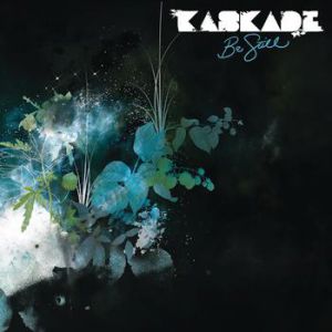 Album Kaskade - Be Still