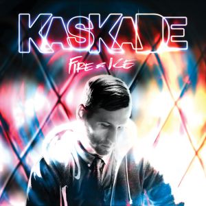Album Kaskade - Fire & Ice
