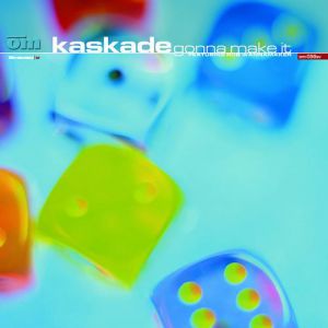 Album Kaskade - Gonna Make It