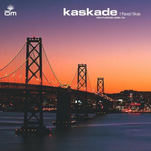 Album Kaskade - I Feel Like