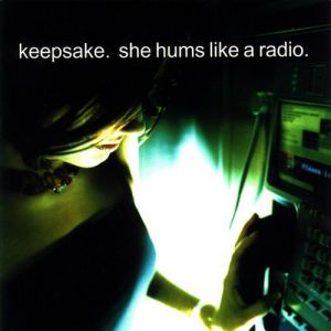Album Keepsake - She Hums Like a Radio