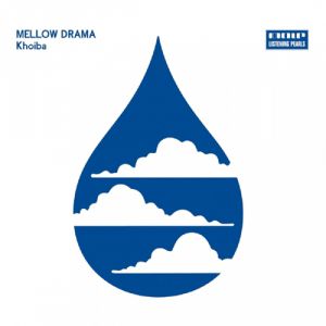 Album Mellow Drama - Khoiba