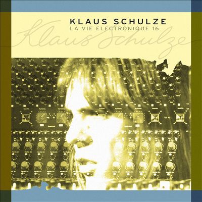 Album Klaus Schulze - La Vie Electronique, Vol. 16