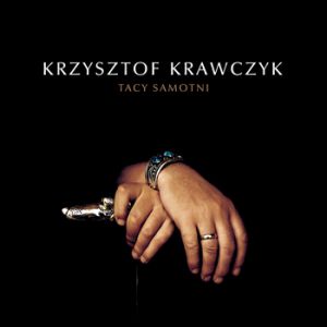 Album Krzysztof Krawczyk - Tacy samotni