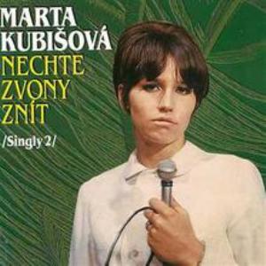Album Nechte zvony znít – Singly 2 - Marta Kubišová
