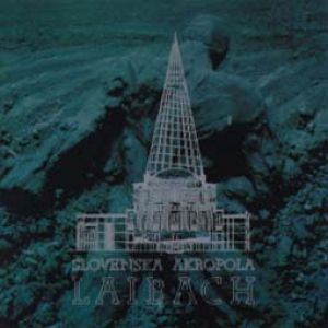 Album Slovenska Akropola - Laibach