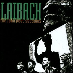 Album Laibach - The John Peel Sessions
