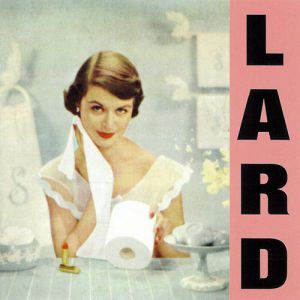 Album Lard - Pure Chewing Satisfaction