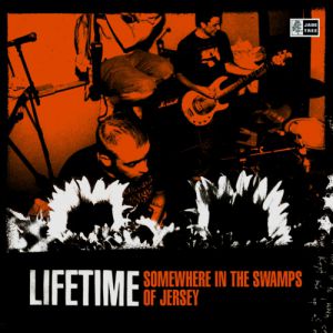 Album Somewhere in the Swamps of Jersey - Lifetime