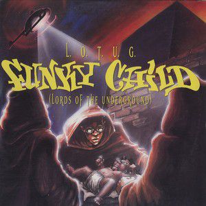 Lords of the Underground : Funky Child