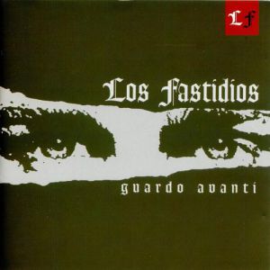 Album Los Fastidios - Guardo Avanti