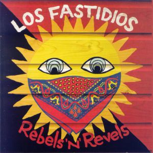 Album Los Fastidios - Rebels 