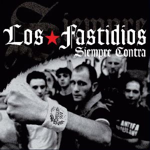 Album Los Fastidios - Siempre Contra