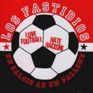 Album Los Fastidios - Un Calcio ad un Pallone