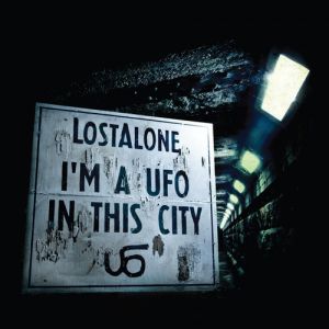 LostAlone I'm a UFO in This City, 2012