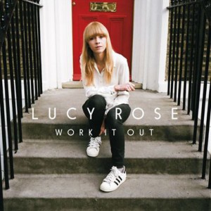 Album Lucy Rose - Work It Out