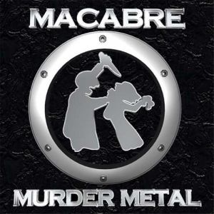 Album Macabre - Murder Metal
