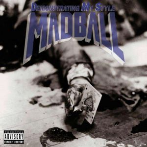 Album Madball - Demonstrating My Style
