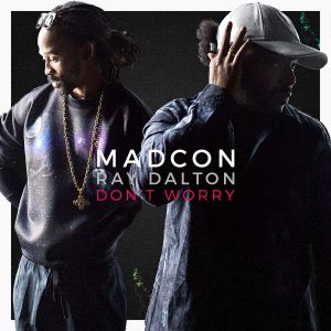 Madcon Don't Worry, 2015