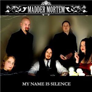 Album My Name is Silence - Madder Mortem