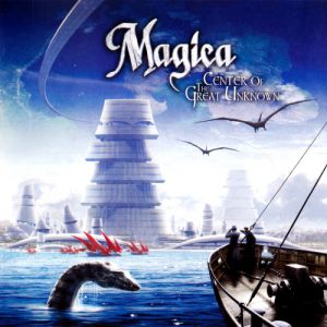 Album Magica - Center of the Great Unknown