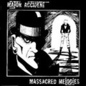 Album Massacred Melodies - Major Accident